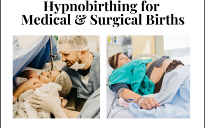 Breaking the Myth: Hypnobirthing for Medicated and Surgical Births